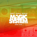 MAGIC SYSTEM - SWEET FANTA DIALLO